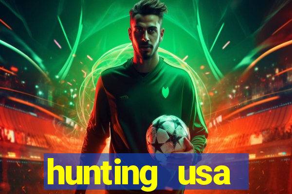 hunting usa dinheiro infinito